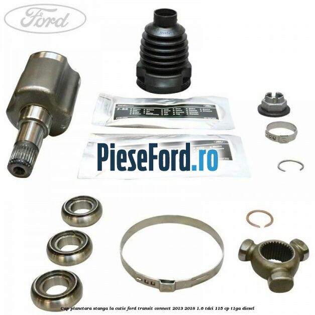Cap planetara stanga la cutie Ford Transit Connect 2013-2018 1.6 TDCi 115 cp T1GA diesel