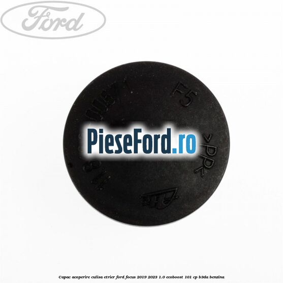 Capac acoperire culisa etrier Ford Focus 2019-2023 1.0 EcoBoost 101 cp B3DA benzina