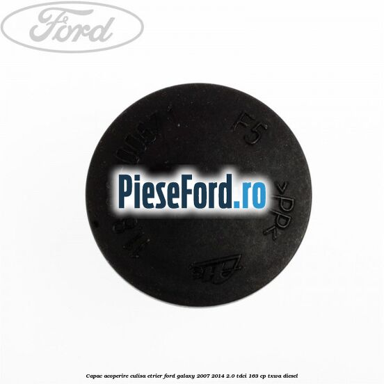 Capac acoperire culisa etrier Ford Galaxy 2007-2014 2.0 TDCi 163 cp TXWA diesel