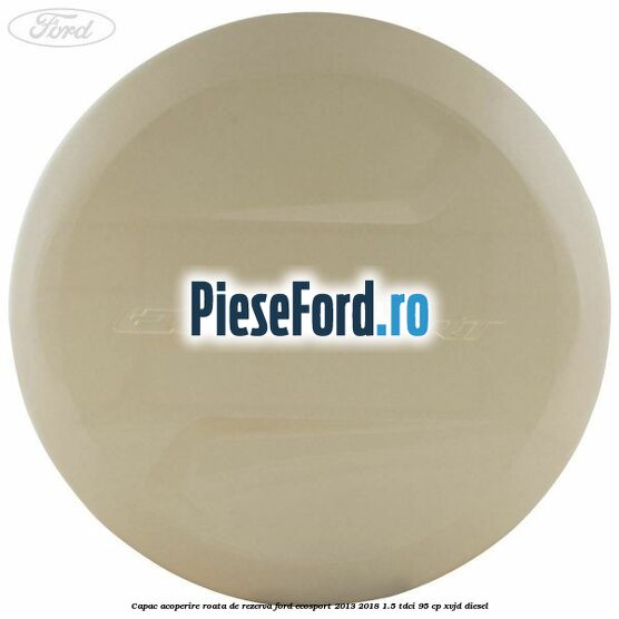 Capac acoperire roata de rezerva Ford EcoSport 2013-2018 1.5 TDCi 95 cp XVJD diesel