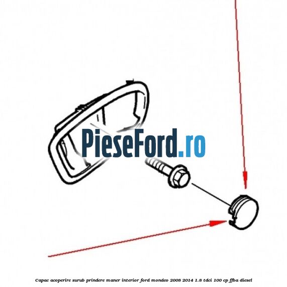 Capac acoperire surub prindere maner interior Ford Mondeo 2008-2014 1.8 TDCi 100 cp Capac acoperire surub prindere maner interior Ford Mondeo 2008-2014 1.8 TDCi 100 cp FFBA diesel