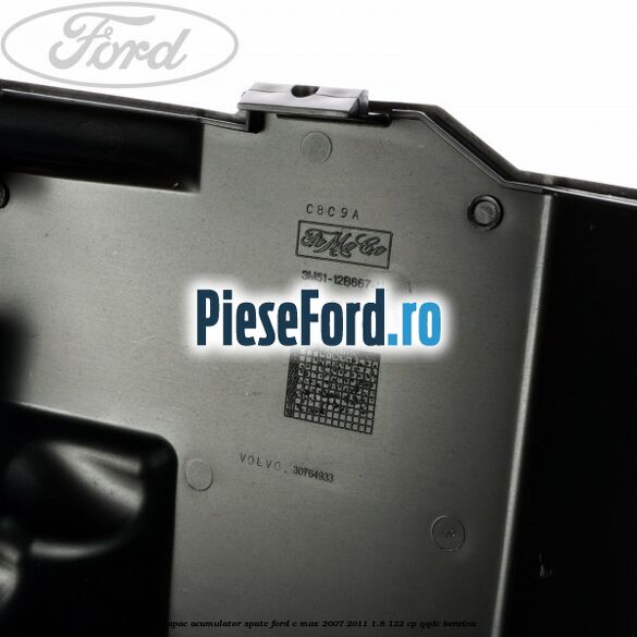 Capac acumulator spate Ford C-Max 2007-2011 1.8 122 cp Capac acumulator spate Ford C-Max 2007-2011 1.8 122 cp QQDC benzina