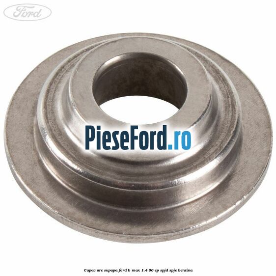 Capac arc supapa Ford B-Max 1.4 90 cp SPJD, SPJE benzina