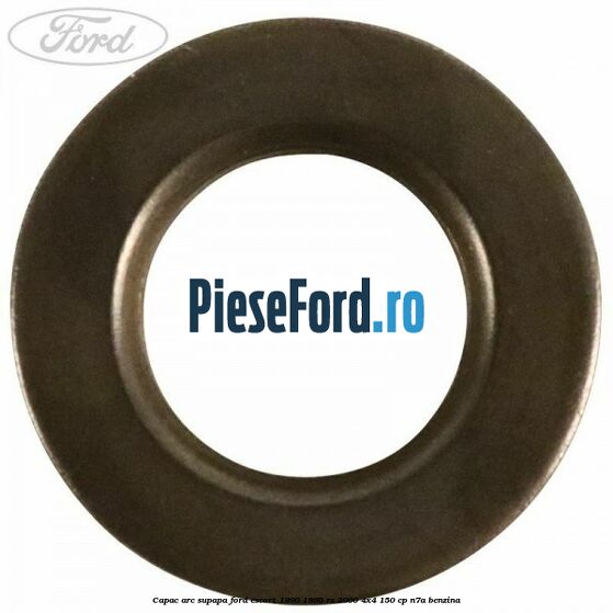 Capac arc supapa Ford Escort 1990-1995 RS 2000 4x4 150 cp Capac arc supapa Ford Escort 1990-1995 RS 2000 4x4 150 cp N7A benzina