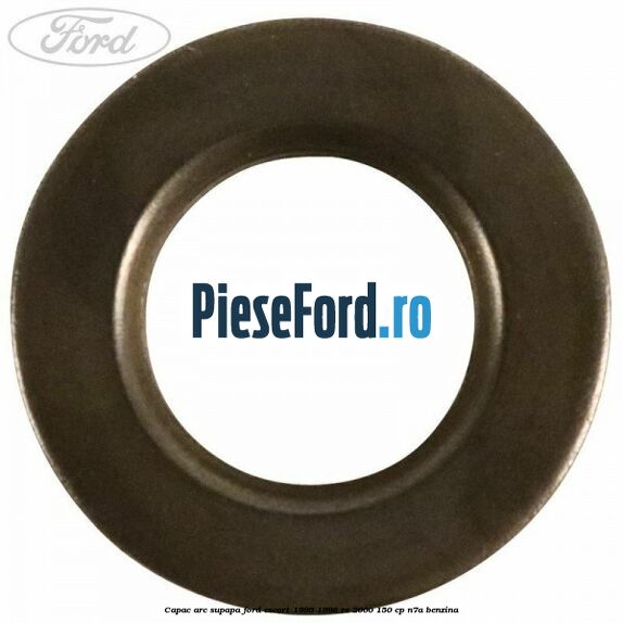 Capac arc supapa Ford Escort 1995-1998 RS 2000 150 cp Capac arc supapa Ford Escort 1995-1998 RS 2000 150 cp N7A benzina