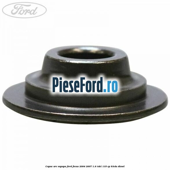 Capac arc supapa Ford Focus 2004-2007 1.8 TDCi 115 cp Capac arc supapa Ford Focus 2004-2007 1.8 TDCi 115 cp KKDA diesel