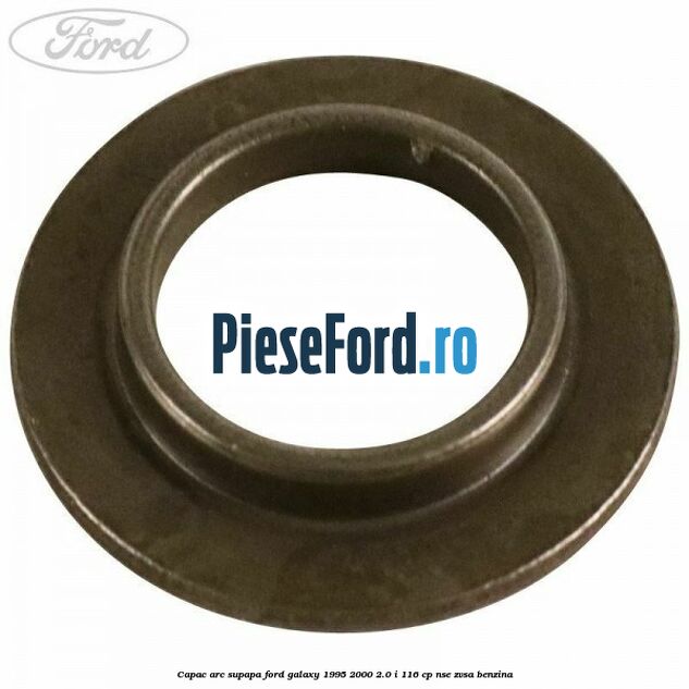 Capac arc supapa Ford Galaxy 1995-2000 2.0 i 116 cp Capac arc supapa Ford Galaxy 1995-2000 2.0 i 116 cp NSE, ZVSA benzina