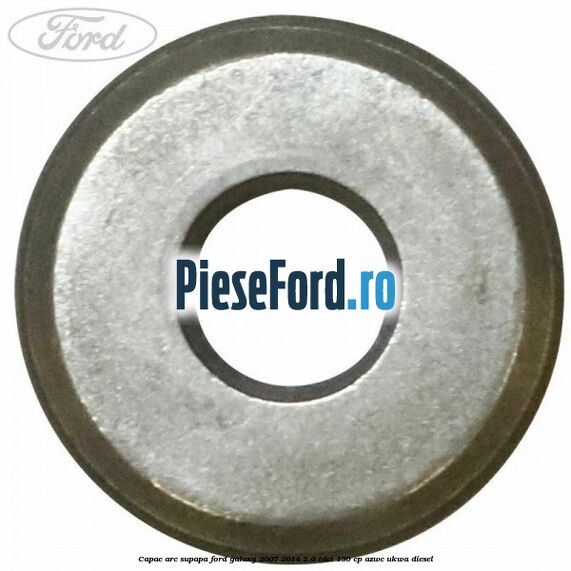 Capac arc supapa Ford Galaxy 2007-2014 2.0 TDCi 136 cp AZWC, UKWA diesel