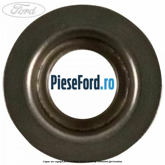 Capac arc supapa Ford Ka 2009-2016 1.2 69 cp 169A4000, FP4 benzina