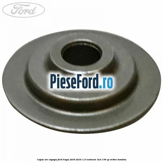 Capac arc supapa Ford Kuga 2016-2018 1.5 EcoBoost 4x4 176 cp M9ME benzina