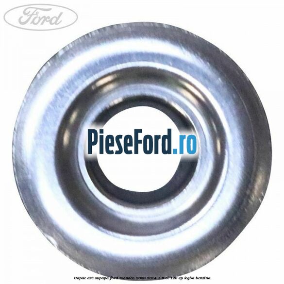 Capac arc supapa Ford Mondeo 2008-2014 1.6 Ti 120 cp KGBA benzina