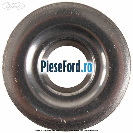 Capac arc supapa Ford Mondeo 2008-2014 1.6 Ti 125 cp PNBA benzina