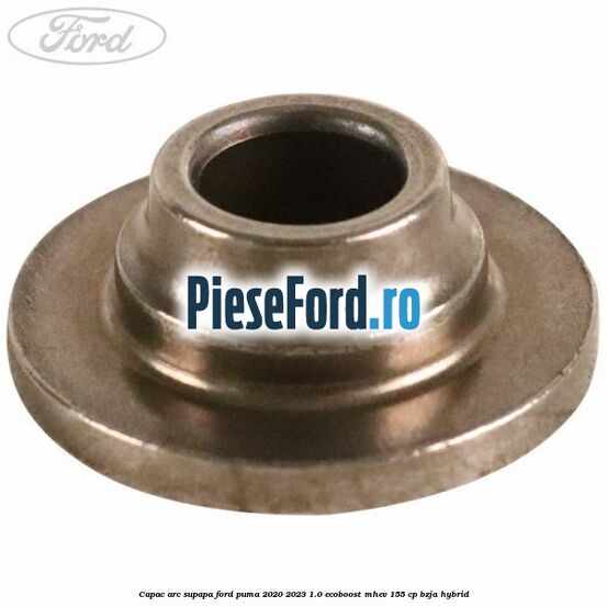 Capac arc supapa Ford Puma 2020-2023 1.0 EcoBoost mHEV 155 cp BZJA Hybrid