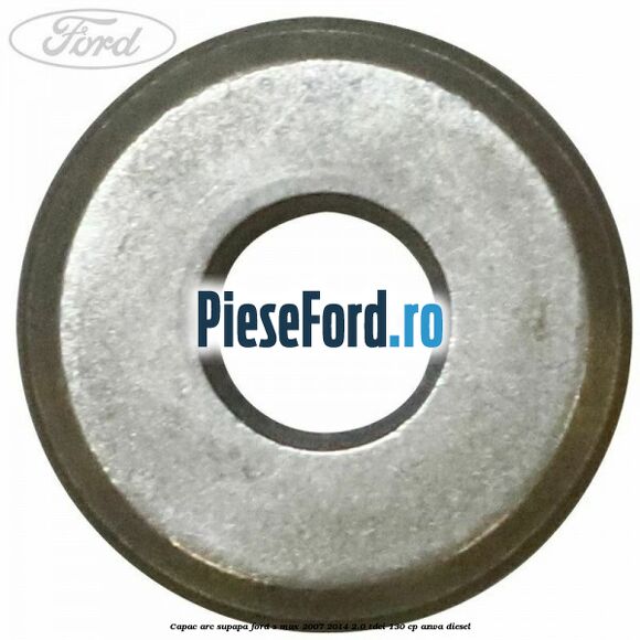 Capac arc supapa Ford S-Max 2007-2014 2.0 TDCi 130 cp AZWA diesel