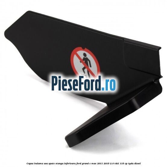 Capac balama usa spate stanga inferioara Ford Grand C-Max 2011-2015 2.0 TDCi 115 cp TYDA diesel