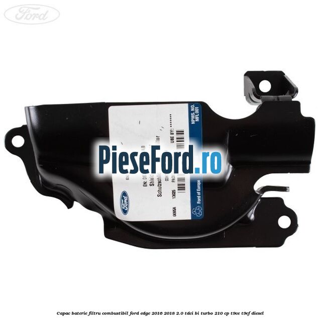 Capac baterie filtru combustibil Ford Edge 2016-2018 2.0 TDCi Bi-Turbo 210 cp T9CE, T9CF diesel