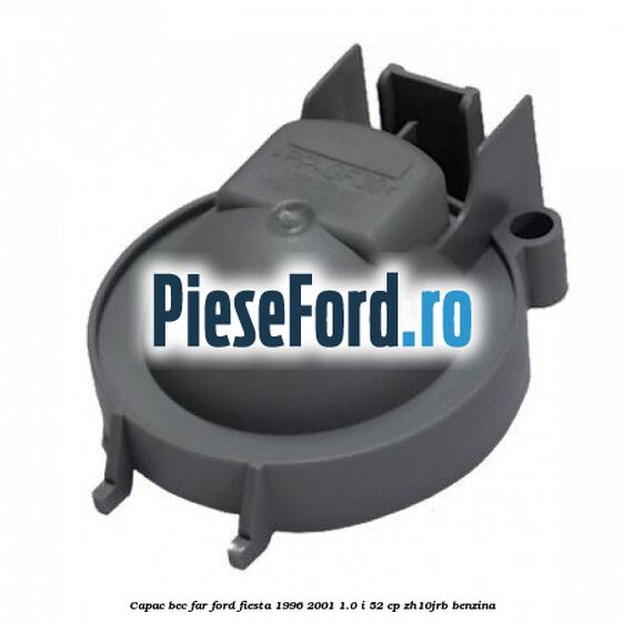 Capac bec far Ford Fiesta 1996-2001 1.0 i 52 cp ZH10JRB benzina