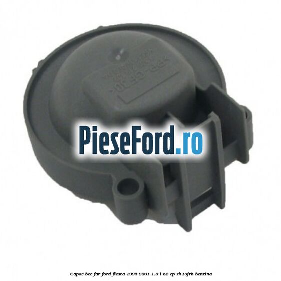 Capac bec far Ford Fiesta 1996-2001 1.0 i 52 cp ZH10JRB benzina