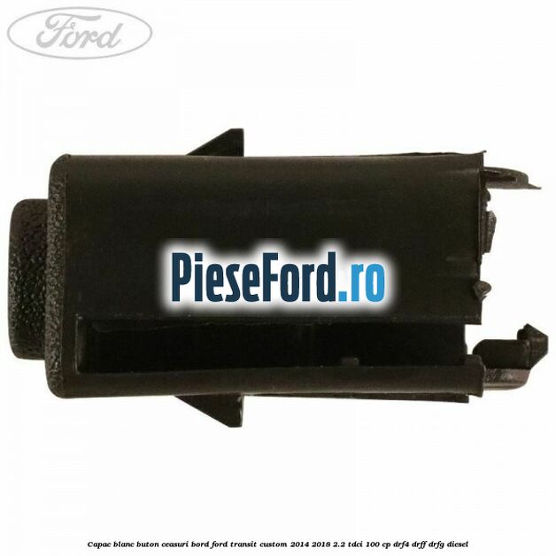 Capac blanc buton ceasuri bord Ford Transit Custom 2014-2018 2.2 TDCi 100 cp DRF4, DRFF, DRFG diesel
