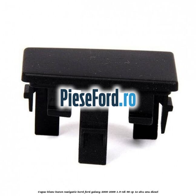 Capac blanc buton navigatie bord Ford Galaxy 2000-2006 1.9 TDI 90 cp 1Z, AHU, ANU diesel