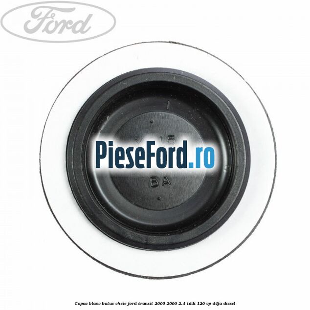 Capac blanc butuc cheie Ford Transit 2000-2006 2.4 TDdi 120 cp D4FA diesel