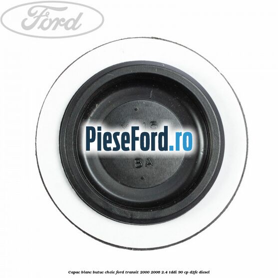 Capac blanc butuc cheie Ford Transit 2000-2006 2.4 TDdi 90 cp D2FE diesel