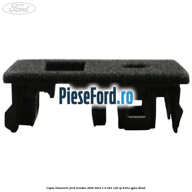 Capac bluetooth Ford Mondeo 2008-2014 1.8 TDCi 125 cp KHBA, QYBA diesel