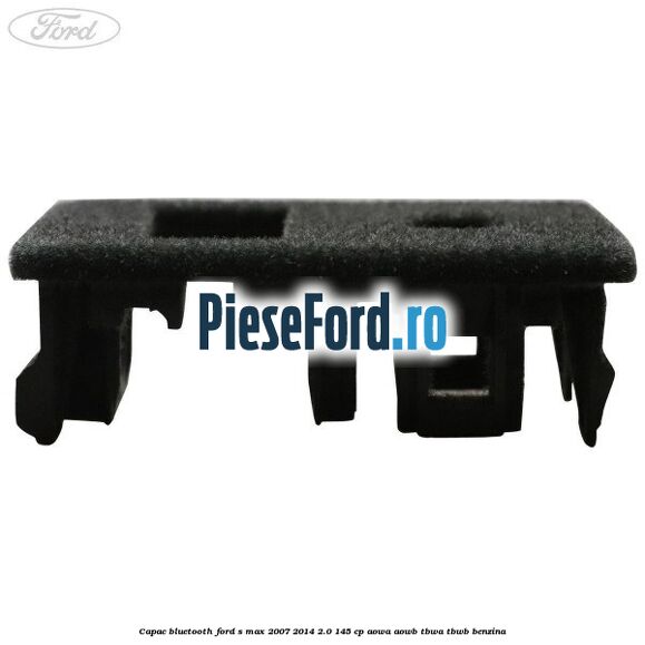 Capac bluetooth Ford S-Max 2007-2014 2.0 145 cp AOWA, AOWB, TBWA, TBWB benzina