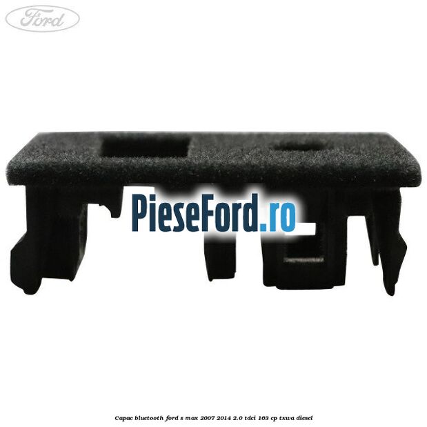 Capac bluetooth Ford S-Max 2007-2014 2.0 TDCi 163 cp Capac bluetooth Ford S-Max 2007-2014 2.0 TDCi 163 cp TXWA diesel