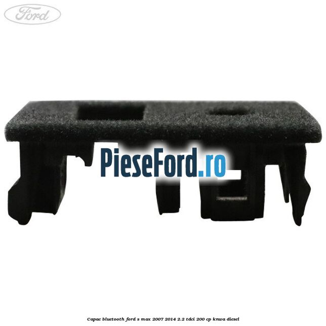 Capac bluetooth Ford S-Max 2007-2014 2.2 TDCi 200 cp Capac bluetooth Ford S-Max 2007-2014 2.2 TDCi 200 cp KNWA diesel