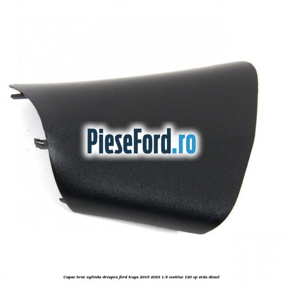 Capac brat oglinda dreapta Ford Kuga 2019-2023 1.5 EcoBlue 120 cp ZTDA diesel