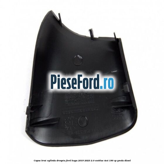 Capac brat oglinda dreapta Ford Kuga 2019-2023 2.0 EcoBlue 4x4 190 cp YMDA diesel