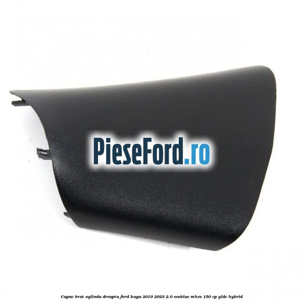Capac brat oglinda dreapta Ford Kuga 2019-2023 2.0 EcoBlue mHEV 150 cp YLDC hybrid
