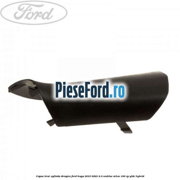 Capac brat oglinda dreapta Ford Kuga 2019-2023 2.0 EcoBlue mHEV 150 cp YLDC hybrid