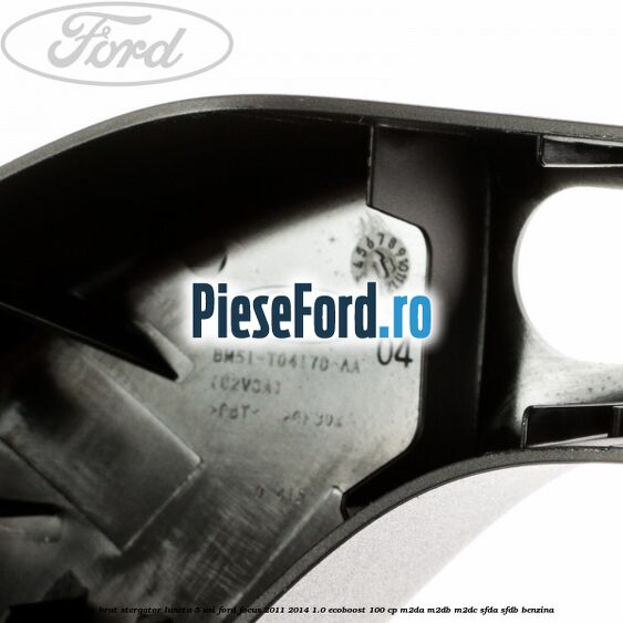 Capac brat stergator luneta 5 usi Ford Focus 2011-2014 1.0 EcoBoost 100 cp Capac brat stergator luneta 5 usi Ford Focus 2011-2014 1.0 EcoBoost 100 cp M2DA, M2DB, M2DC, SFDA, SFDB benzina