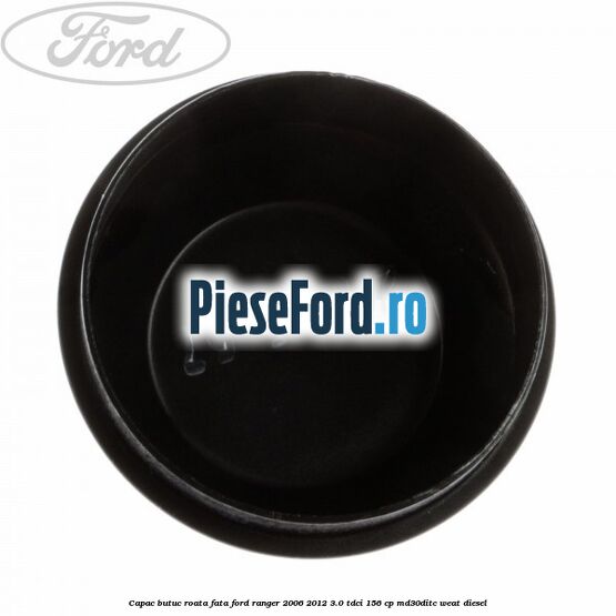 Capac butuc roata fata Ford Ranger 2006-2012 3.0 TDCi 156 cp MD30DITC, WEAT diesel