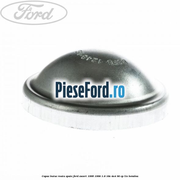 Capac butuc roata spate Ford Escort 1995-1998 1.6 16V 4x4 90 cp