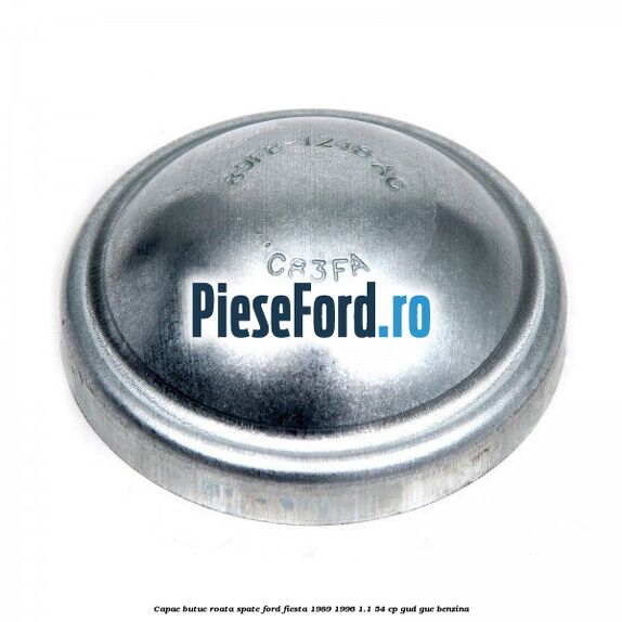 Capac butuc roata spate Ford Fiesta 1989-1996 1.1 54 cp GUD, GUE benzina
