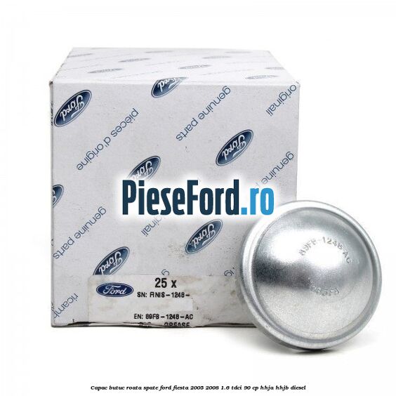 Capac butuc roata spate Ford Fiesta 2005-2008 1.6 TDCi 90 cp HHJA, HHJB diesel