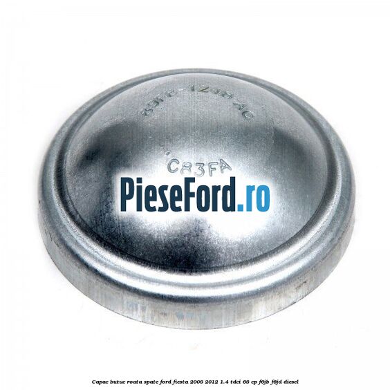 Capac butuc roata spate Ford Fiesta 2008-2012 1.4 TDCi 68 cp F6JB, F6JD diesel