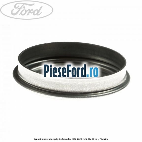 Capac butuc roata spate Ford Mondeo 1993-1996 1.6 i 16V 90 cp L1F benzina
