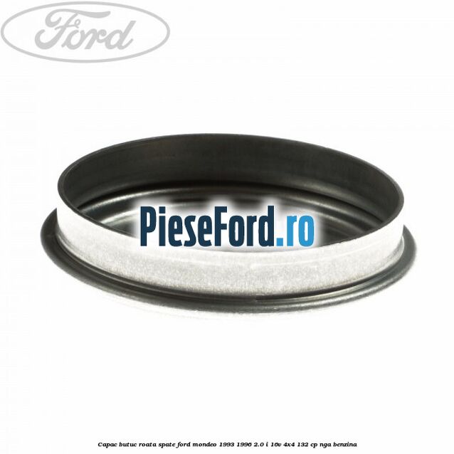 Capac butuc roata spate Ford Mondeo 1993-1996 2.0 i 16V 4x4 132 cp NGA benzina