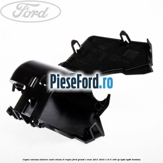 Capac carcasa selector cutie viteza 5 trepte Ford Grand C-Max 2011-2015 1.6 Ti 105 cp IQDA, IQDB benzina