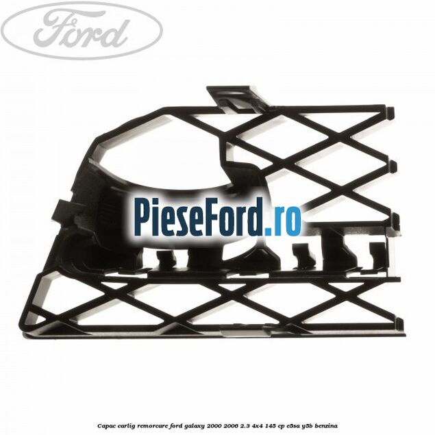 Capac carlig remorcare Ford Galaxy 2000-2006 2.3 4x4 145 cp E5SA, Y5B benzina