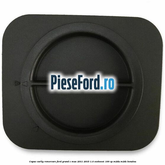 Capac carlig remorcare Ford Grand C-Max 2011-2015 1.0 EcoBoost 100 cp Capac carlig remorcare Ford Grand C-Max 2011-2015 1.0 EcoBoost 100 cp M2DA, M2DC benzina