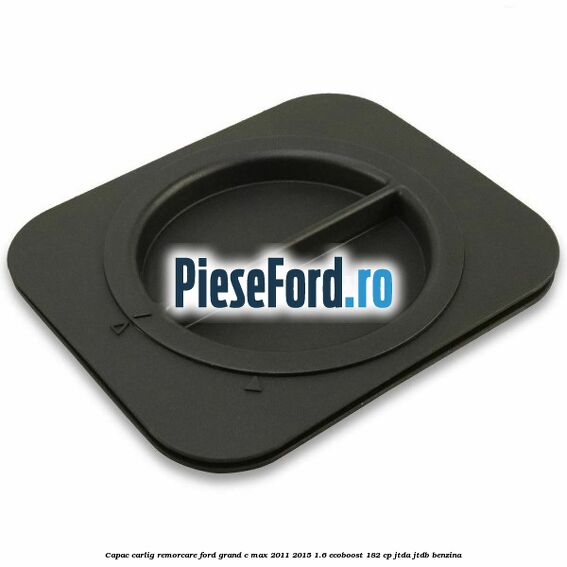 Capac carlig remorcare Ford Grand C-Max 2011-2015 1.6 EcoBoost 182 cp JTDA, JTDB benzina