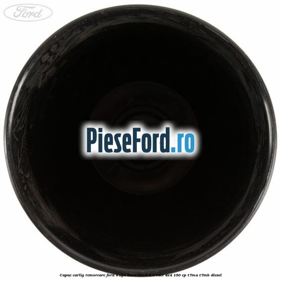 Capac carlig remorcare Ford Kuga 2013-2016 2.0 TDCi 4x4 150 cp T7MA, T7MB diesel