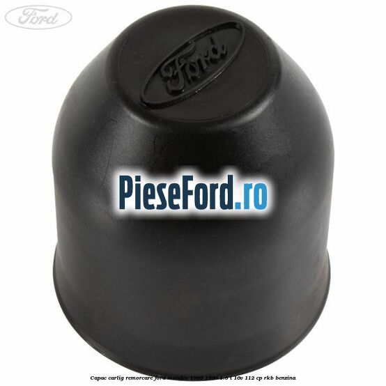 Capac carlig remorcare Ford Mondeo 1993-1996 1.8 i 16V 112 cp RKB benzina