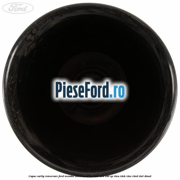 Capac carlig remorcare Ford Mondeo 2014-2018 2.0 TDCi 4x4 180 cp Capac carlig remorcare Ford Mondeo 2014-2018 2.0 TDCi 4x4 180 cp T8CA, T8CB, T8CC, T8CD, T8CL diesel