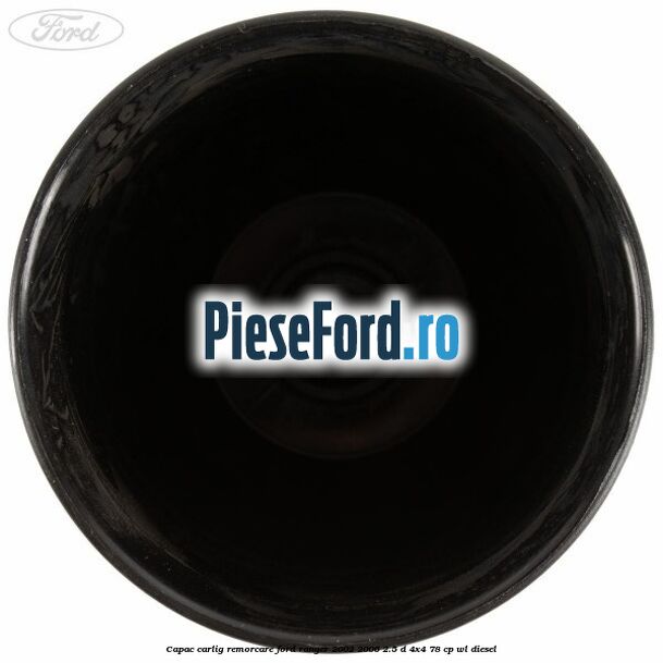 Capac carlig remorcare Ford Ranger 2002-2006 2.5 D 4x4 78 cp WL diesel